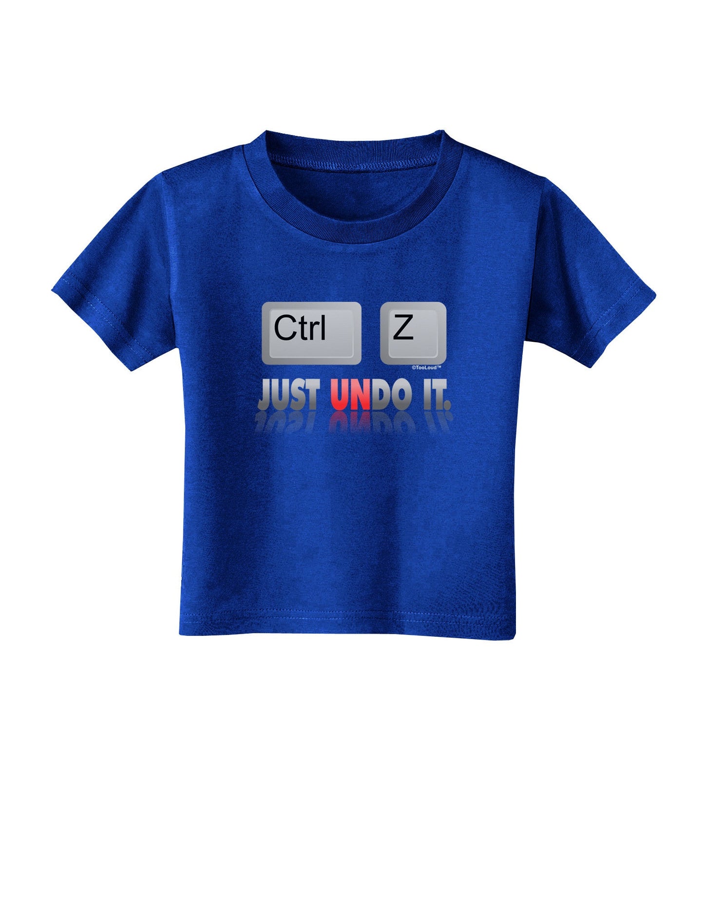 Ctrl Z Just Undo It Toddler T-Shirt Dark-Toddler T-Shirt-TooLoud-Royal-Blue-2T-Davson Sales