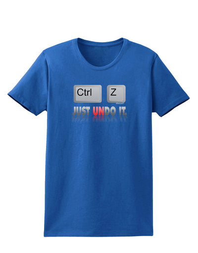 Ctrl Z Just Undo It Womens Dark T-Shirt-TooLoud-Royal-Blue-X-Small-Davson Sales