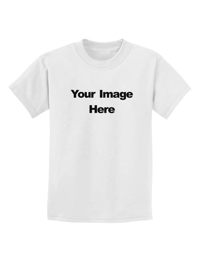 Custom Personalized Image and Text Childrens T-Shirt-Childrens T-Shirt-TooLoud-White-X-Small-Davson Sales