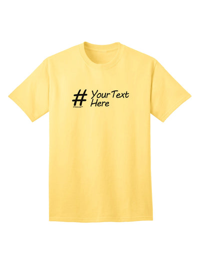 Customizable Hashtag Adult T-Shirt offered by TooLoud-Mens T-shirts-TooLoud-Yellow-Small-Davson Sales