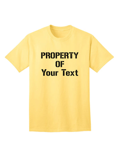 Customizable 'Property Of' Adult T-Shirt - Personalized for You-Mens T-shirts-TooLoud-Yellow-Small-Davson Sales