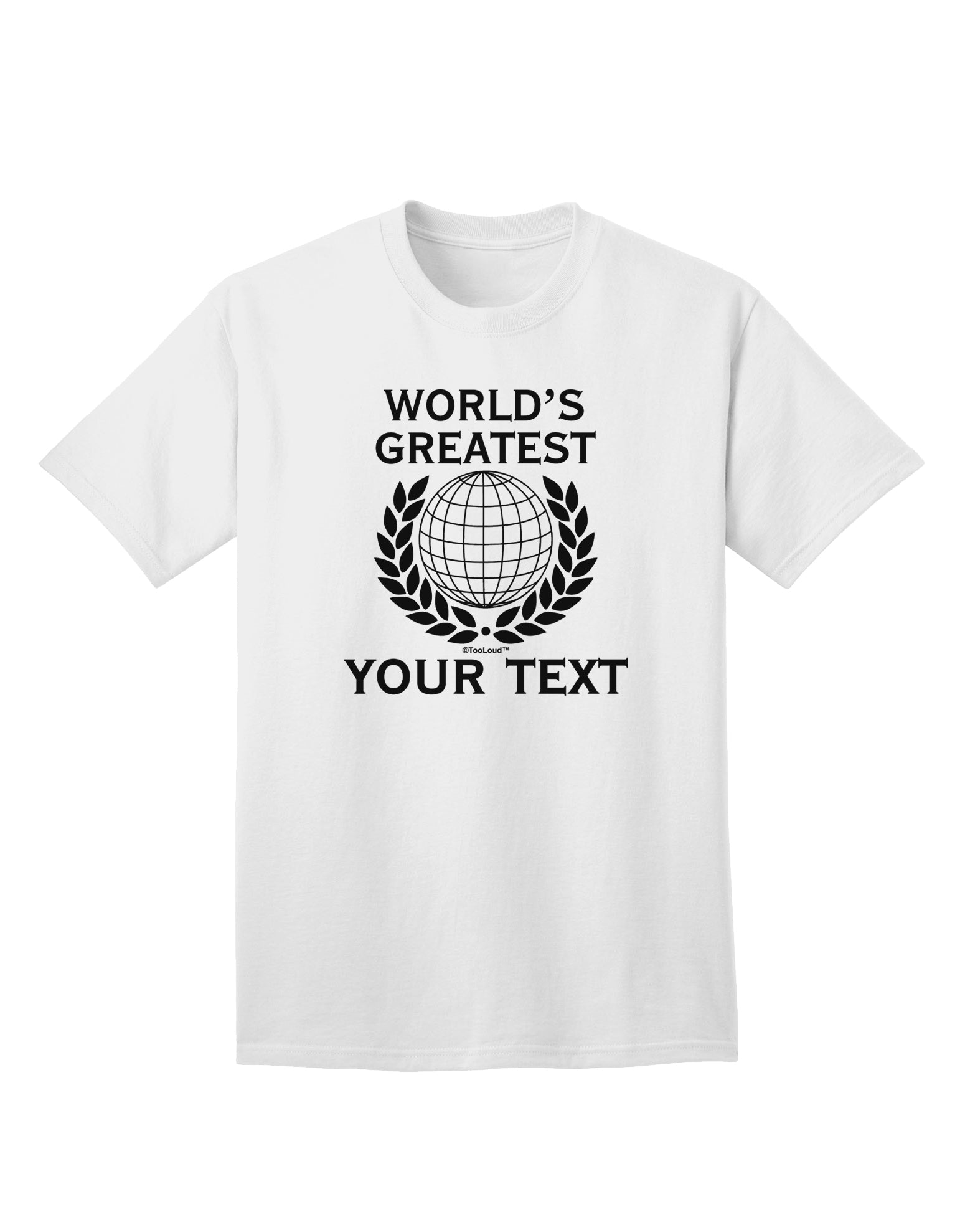 Customized World's Greatest Adult T-Shirt by TooLoud-Mens T-shirts-TooLoud-White-Small-Davson Sales