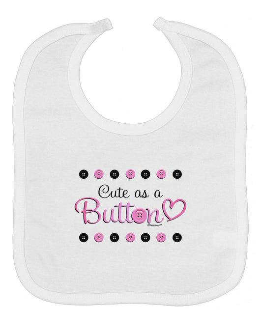 Cute As A Button Baby Bib
