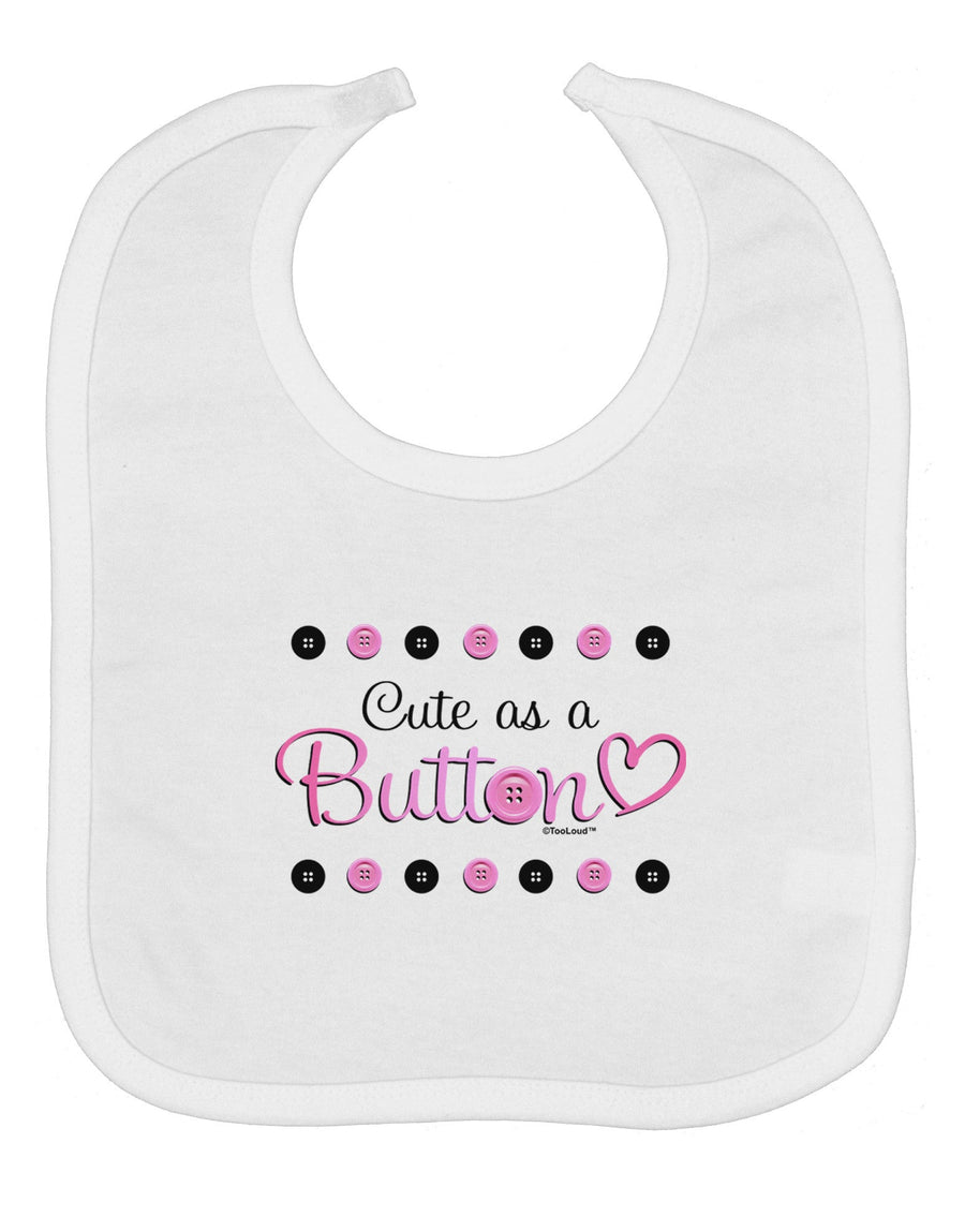 Cute As A Button Baby Bib