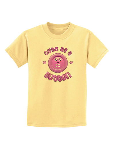 Cute As A Button Smiley Face Childrens T-Shirt-Childrens T-Shirt-TooLoud-Daffodil-Yellow-X-Small-Davson Sales