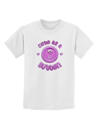 Cute As A Button Smiley Face Childrens T-Shirt-Childrens T-Shirt-TooLoud-White-X-Small-Davson Sales