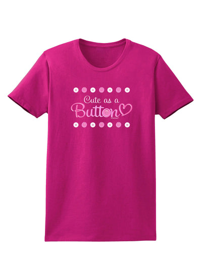 Cute As A Button Womens Dark T-Shirt-TooLoud-Hot-Pink-Small-Davson Sales