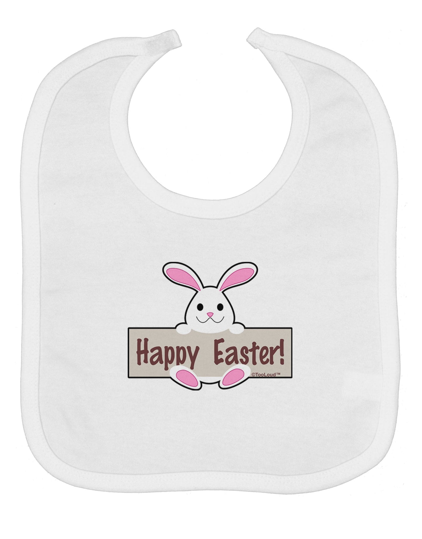 Cute Bunny - Happy Easter Baby Bib by TooLoud