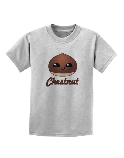 Cute Chestnut Design - Christmas Text Childrens T-Shirt-Childrens T-Shirt-TooLoud-AshGray-X-Small-Davson Sales