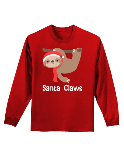 Cute Christmas Sloth - Santa Claws Adult Long Sleeve Dark T-Shirt by TooLoud-TooLoud-Red-Small-Davson Sales