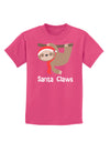 Cute Christmas Sloth - Santa Claws Childrens Dark T-Shirt by TooLoud-Childrens T-Shirt-TooLoud-Sangria-X-Small-Davson Sales