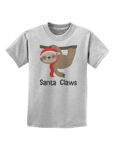 Cute Christmas Sloth - Santa Claws Childrens T-Shirt by TooLoud-Childrens T-Shirt-TooLoud-AshGray-X-Small-Davson Sales