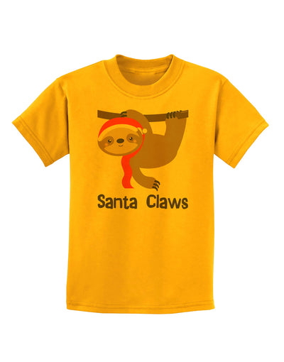 Cute Christmas Sloth - Santa Claws Childrens T-Shirt by TooLoud-Childrens T-Shirt-TooLoud-Gold-X-Small-Davson Sales