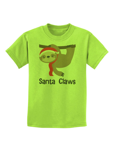Cute Christmas Sloth - Santa Claws Childrens T-Shirt by TooLoud-Childrens T-Shirt-TooLoud-Lime-Green-X-Small-Davson Sales