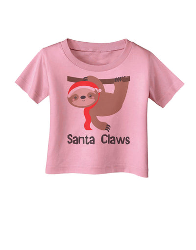 Cute Christmas Sloth - Santa Claws Infant T-Shirt by TooLoud-Infant T-Shirt-TooLoud-Candy-Pink-06-Months-Davson Sales