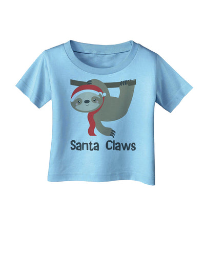 Cute Christmas Sloth - Santa Claws Infant T-Shirt by TooLoud-Infant T-Shirt-TooLoud-Aquatic-Blue-06-Months-Davson Sales