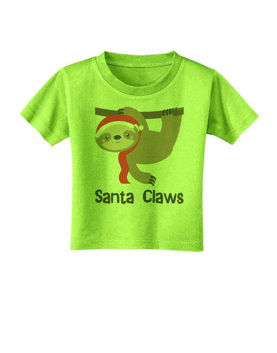 Cute Christmas Sloth - Santa Claws Toddler T-Shirt by TooLoud-Toddler T-Shirt-TooLoud-Lime-Green-2T-Davson Sales