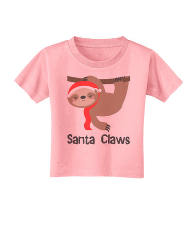 Cute Christmas Sloth - Santa Claws Toddler T-Shirt by TooLoud-Toddler T-Shirt-TooLoud-Candy-Pink-2T-Davson Sales