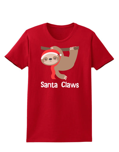 Cute Christmas Sloth - Santa Claws Womens Dark T-Shirt by TooLoud-Womens T-Shirt-TooLoud-Red-X-Small-Davson Sales