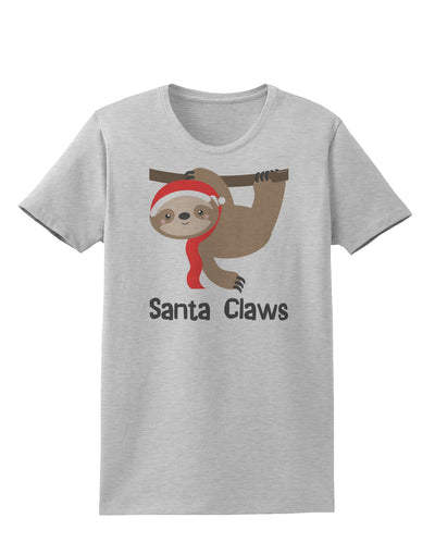 Cute Christmas Sloth - Santa Claws Womens T-Shirt by TooLoud-Womens T-Shirt-TooLoud-AshGray-X-Small-Davson Sales