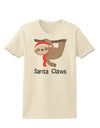 Cute Christmas Sloth - Santa Claws Womens T-Shirt by TooLoud-Womens T-Shirt-TooLoud-Natural-X-Small-Davson Sales