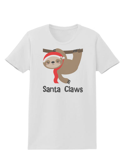 Cute Christmas Sloth - Santa Claws Womens T-Shirt by TooLoud-Womens T-Shirt-TooLoud-White-X-Small-Davson Sales