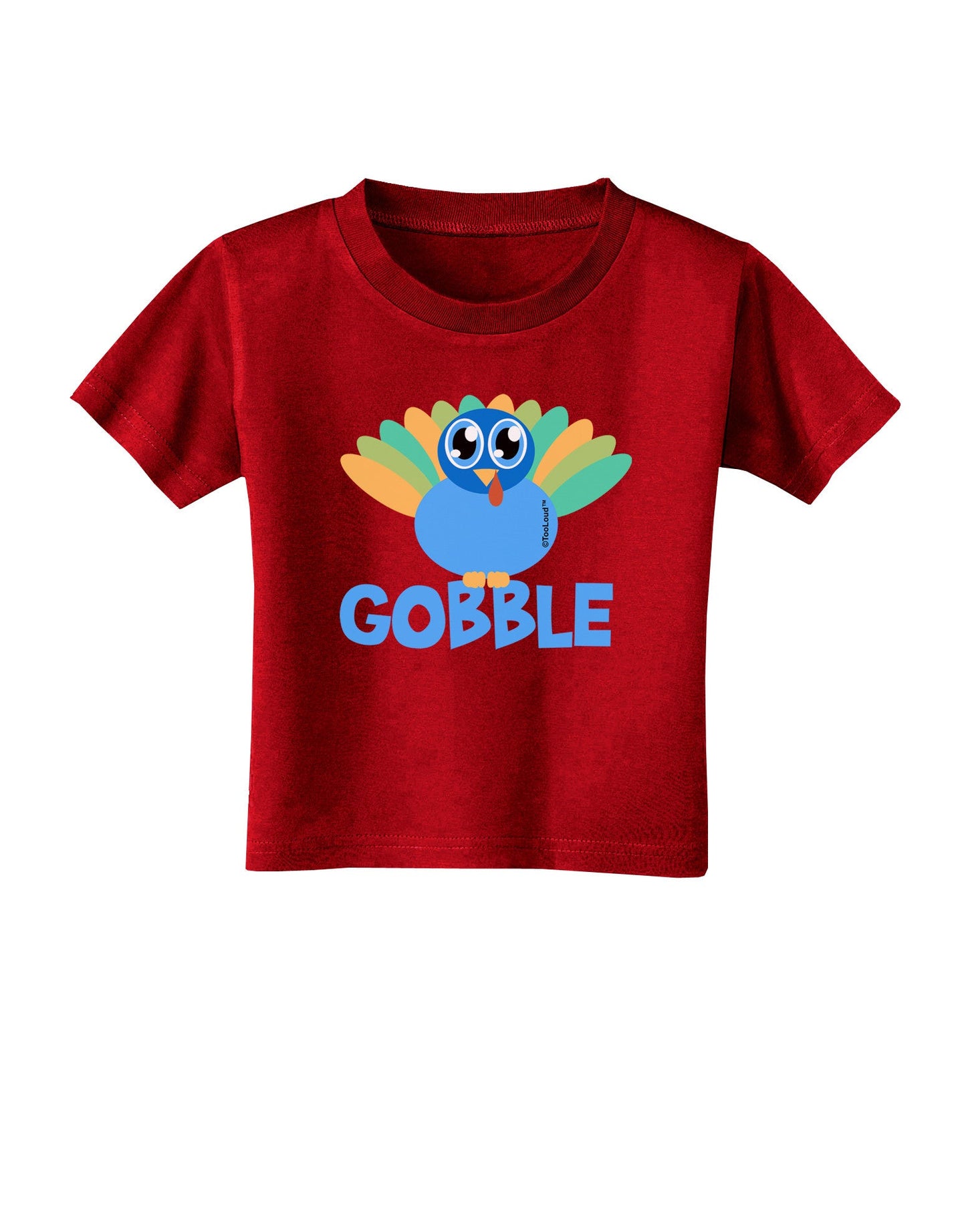 Cute Gobble Turkey Blue Toddler T-Shirt Dark-Toddler T-Shirt-TooLoud-Red-2T-Davson Sales