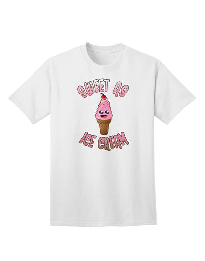 Cute Ice Cream Cone - Sweet As Ice Cream Adult T-Shirt-unisex t-shirt-TooLoud-White-Small-Davson Sales