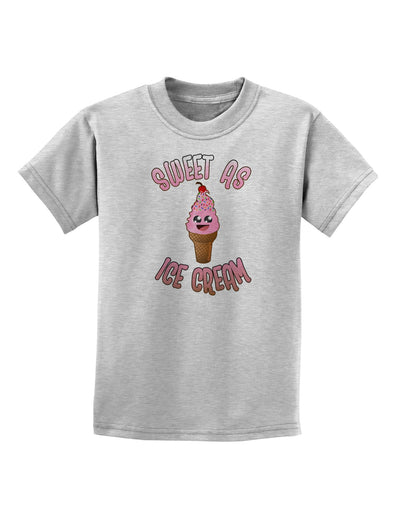 Cute Ice Cream Cone - Sweet As Ice Cream Childrens T-Shirt-Childrens T-Shirt-TooLoud-AshGray-X-Small-Davson Sales