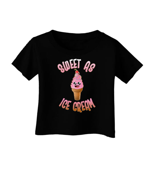 Cute Ice Cream Cone - Sweet As Ice Cream Infant T-Shirt Dark-Infant T-Shirt-TooLoud-Black-06-Months-Davson Sales