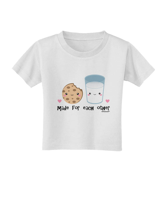 Cute Milk and Cookie - Made for Each Other Toddler T-Shirt by TooLoud-Toddler T-Shirt-TooLoud-White-2T-Davson Sales