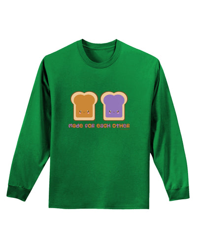 Cute PB and J Design - Made for Each Other Adult Long Sleeve Dark T-Shirt by TooLoud-TooLoud-Kelly-Green-Small-Davson Sales