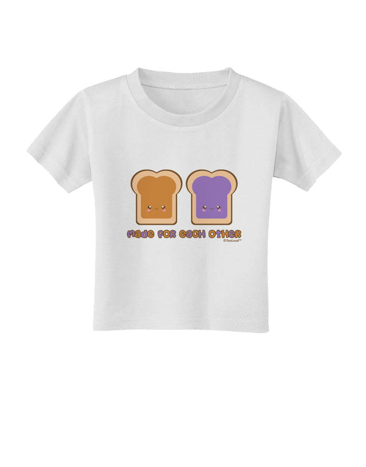 Cute PB and J Design - Made for Each Other Toddler T-Shirt by TooLoud-Toddler T-Shirt-TooLoud-White-2T-Davson Sales