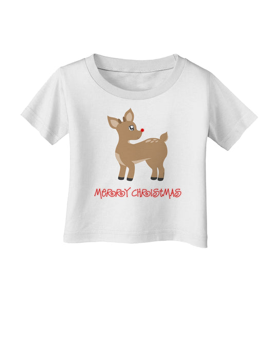 Cute Rudolph the Reindeer - Merry Christmas Infant T-Shirt by TooLoud-Infant T-Shirt-TooLoud-White-06-Months-Davson Sales