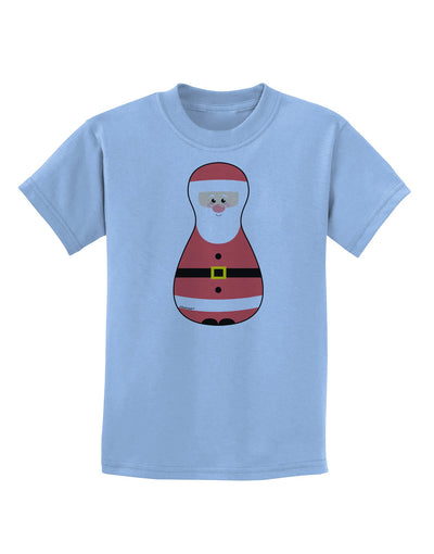 Cute Santa Matryoshka Nesting Doll - Christmas Childrens T-Shirt-Childrens T-Shirt-TooLoud-Light-Blue-X-Small-Davson Sales