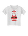 Cute Santa Matryoshka Nesting Doll - Christmas Toddler T-Shirt-Toddler T-Shirt-TooLoud-White-2T-Davson Sales