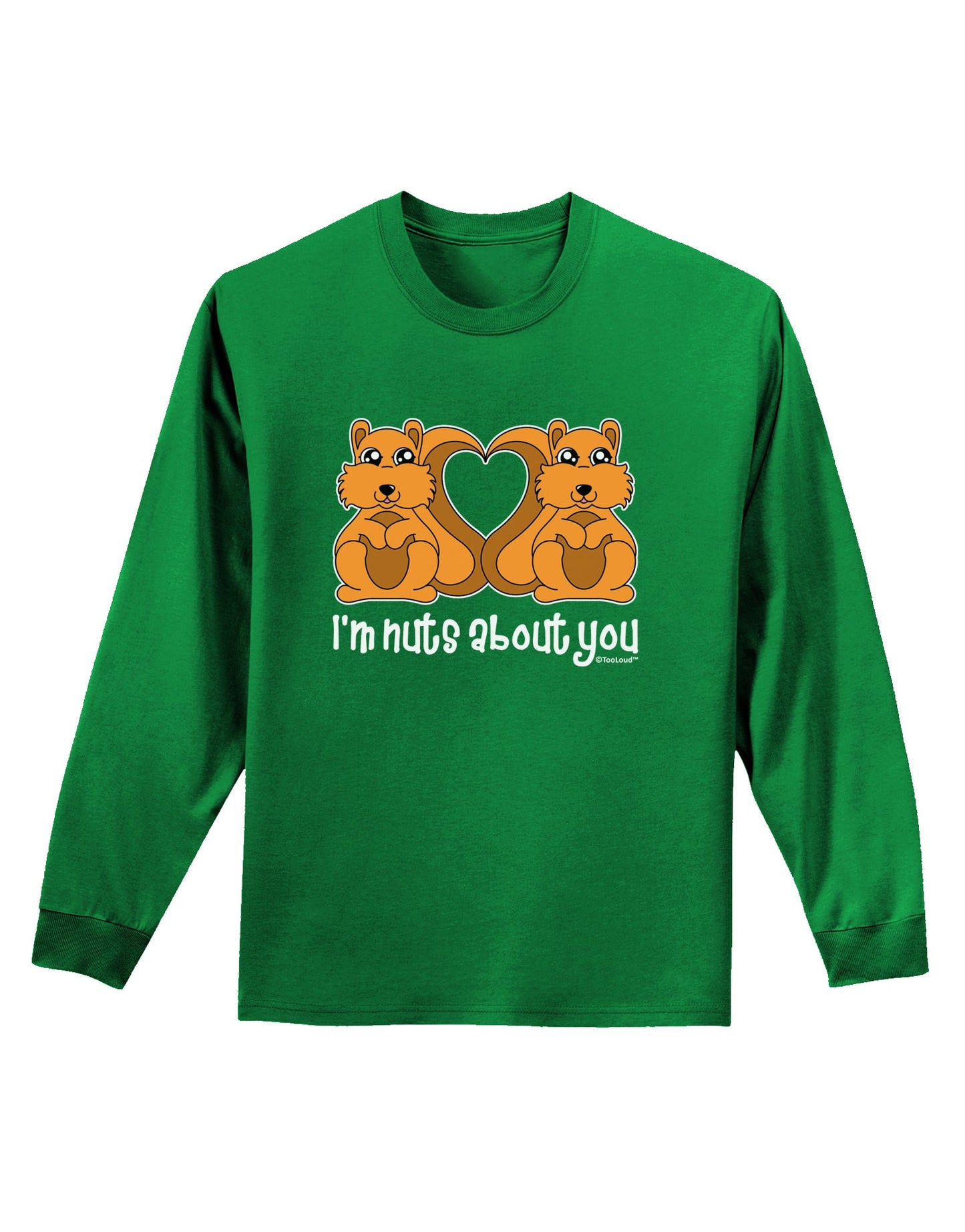 Cute Squirrels - I'm Nuts About You Adult Long Sleeve Dark T-Shirt by TooLoud-Clothing-TooLoud-Kelly-Green-Small-Davson Sales