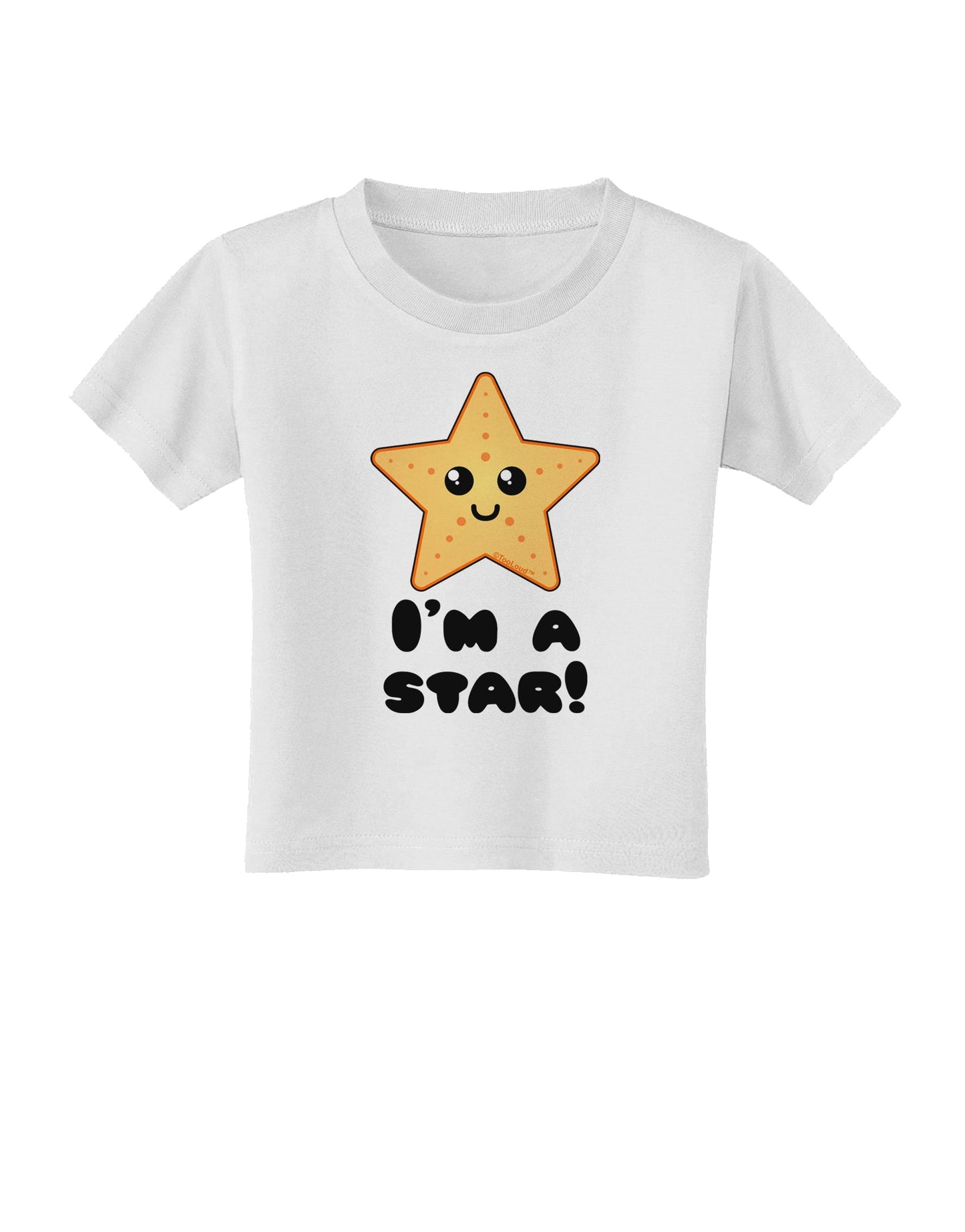 Cute Starfish - I am a Star Toddler T-Shirt by TooLoud-Toddler T-Shirt-TooLoud-White-2T-Davson Sales