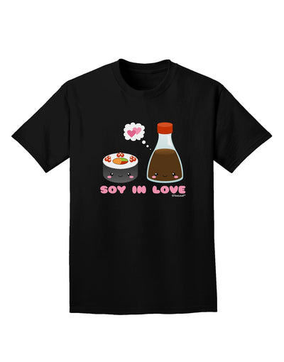 Cute Sushi and Soy Sauce - Soy In Love Adult Dark T-Shirt by TooLoud-Mens T-Shirt-TooLoud-Black-Small-Davson Sales