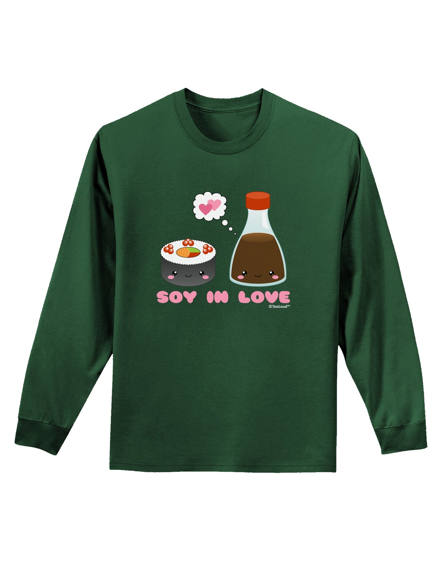 Cute Sushi and Soy Sauce - Soy In Love Adult Long Sleeve Dark T-Shirt by TooLoud-TooLoud-Dark-Green-Small-Davson Sales