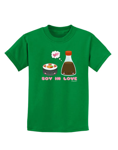 Cute Sushi and Soy Sauce - Soy In Love Childrens Dark T-Shirt by TooLoud-Childrens T-Shirt-TooLoud-Kelly-Green-X-Small-Davson Sales