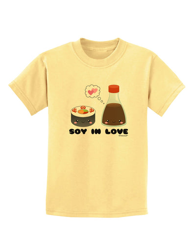 Cute Sushi and Soy Sauce - Soy In Love Childrens T-Shirt by TooLoud-Childrens T-Shirt-TooLoud-Daffodil-Yellow-X-Small-Davson Sales