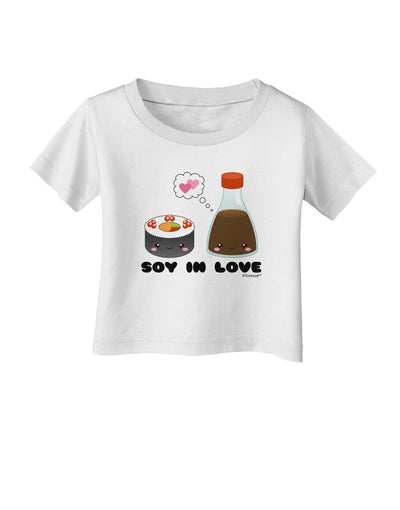 Cute Sushi and Soy Sauce - Soy In Love Infant T-Shirt by TooLoud-Infant T-Shirt-TooLoud-White-06-Months-Davson Sales