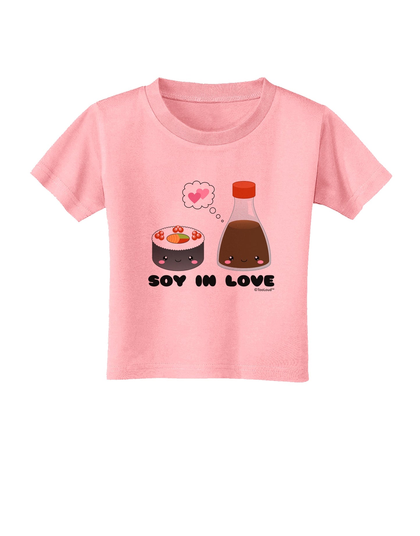 Cute Sushi and Soy Sauce - Soy In Love Toddler T-Shirt by TooLoud-Toddler T-Shirt-TooLoud-Candy-Pink-2T-Davson Sales