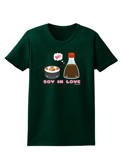 Cute Sushi and Soy Sauce - Soy In Love Womens Dark T-Shirt by TooLoud-Womens T-Shirt-TooLoud-Forest-Green-Small-Davson Sales