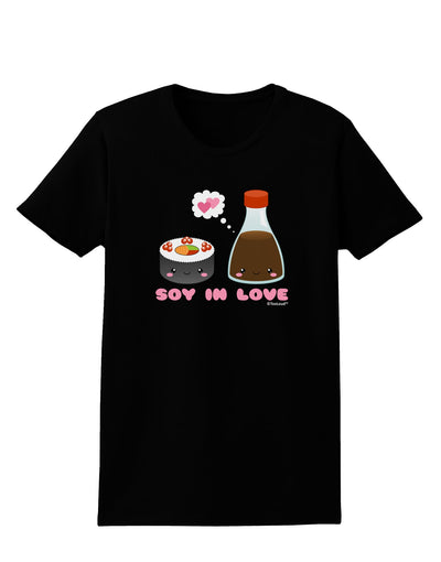 Cute Sushi and Soy Sauce - Soy In Love Womens Dark T-Shirt by TooLoud-Womens T-Shirt-TooLoud-Black-X-Small-Davson Sales