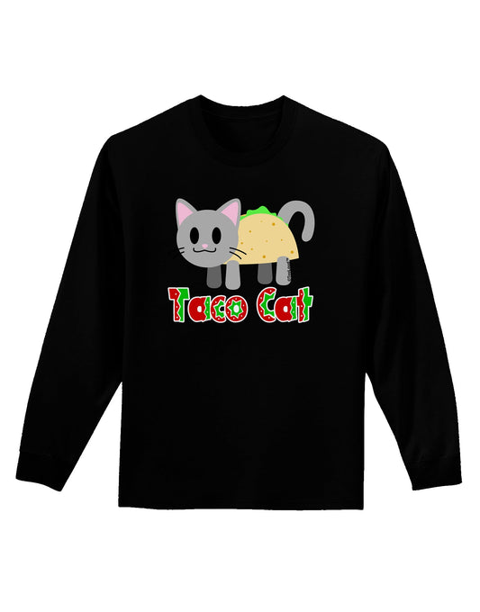 Cute Taco Cat Design Text Adult Long Sleeve Dark T-Shirt by TooLoud-TooLoud-Black-Small-Davson Sales