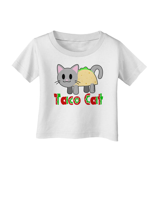 Cute Taco Cat Design Text Infant T-Shirt by TooLoud-Infant T-Shirt-TooLoud-White-06-Months-Davson Sales