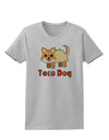 Cute Taco Dog Text Womens T-Shirt-Womens T-Shirt-TooLoud-AshGray-X-Small-Davson Sales