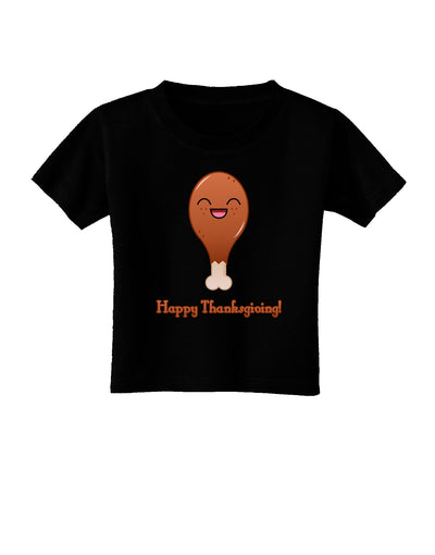 Cute Turkey Leg - Happy Thanksgiving Toddler T-Shirt Dark-Toddler T-Shirt-TooLoud-Black-06-Months-Davson Sales